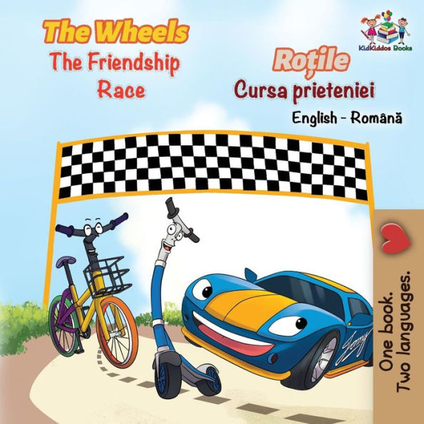 The Wheels The Friendship Race (English Romanian Book for Kids): Bilingual Romanian Children's Book