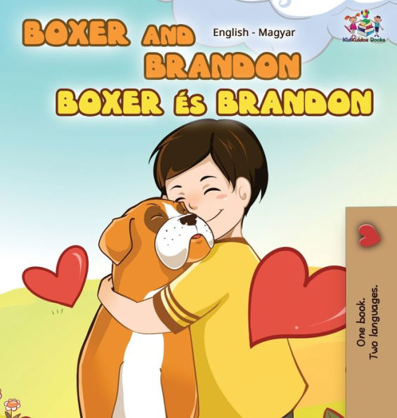 Boxer and Brandon (English Hungarian children's book): Hungarian Kids Book