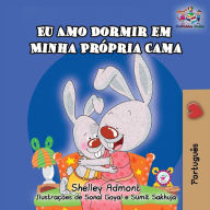 Title: Eu Amo Dormir em Minha Prï¿½pria Cama: I Love toSleep in My Own Bed - Portuguese, Author: Shelley Admont