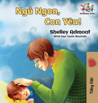 Title: Goodnight, My Love! (Vietnamese language book for kids): Vietnamese children's book, Author: Shelley Admont