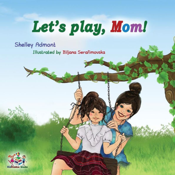 Let's play, Mom!: Children's Book