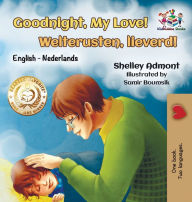 Title: Goodnight, My Love! Welterusten, lieverd!: English Dutch, Author: Shelley Admont