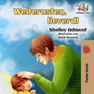 Title: Welterusten, lieverd!, Author: Shelley Admont