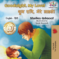 Title: Goodnight, My Love!: English Hindi Bilingual, Author: Shelley Admont