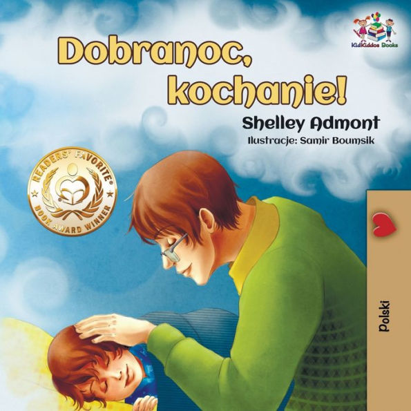 Dobranoc, kochanie!: Goodnight, My Love! - Polish edition