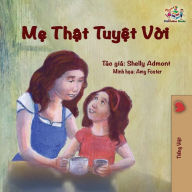 Title: My Mom is Awesome: Vietnamese edition, Author: Shelley Admont