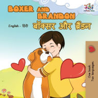 Title: Boxer and Brandon: English Hindi Bilingual, Author: Kidkiddos Books