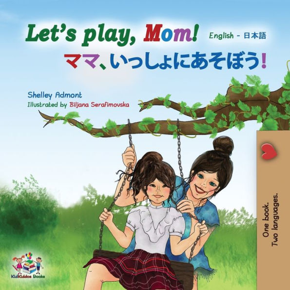 Let's play, Mom!: English Japanese