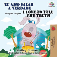 Title: I Love to Tell the Truth: Portuguese English Bilingual Book (Brazilian), Author: Shelley Admont