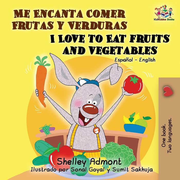 Me Encanta Comer Frutas y Verduras/I Love To Eat Fruits And Vegetables