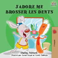 Title: J'adore me brosser les dents: I Love to Brush My Teeth (French children's book), Author: Shelley Admont