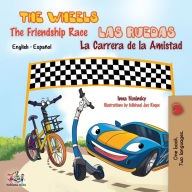 Title: The Wheels The Friendship Race - Las Ruedas La Carrera de la Amistad: English Spanish Bilingual Edition: English Spanish, Author: Kidkiddos Books