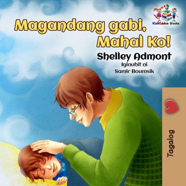 Magandang gabi, Mahal Ko!: Goodnight, My Love! - Tagalog edition