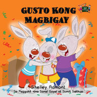 Title: Gusto Kong Magbigay: I Love to Share - Tagalog Edition, Author: Shelley Admont