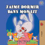 J'aime dormir dans mon lit: I Love to Sleep in My Own Bed (French Edition)