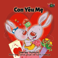 Title: Con Yeu Me: I Lovee My Mom - Vietnamese edition, Author: Shelley Admont