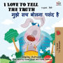 I Love to Tell the Truth: English Hindi Bilingual Book