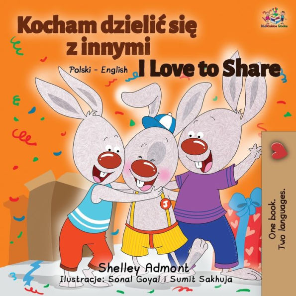 I Love to Share: Polish English Bilingual Book