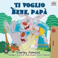 Title: Ti voglio bene, papÃ¯Â¿Â½: I Love My Dad (Italian Edition), Author: Shelley Admont