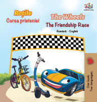 Title: The Wheels The Friendship Race (Romanian English Bilingual Book), Author: Inna Nusinsky