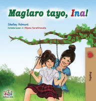 Title: Maglaro tayo, Ina!: Let's play, Mom! - Tagalog (Filipino) edition, Author: Shelley Admont