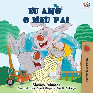 Eu Amo o Meu Pai: I Love My Dad (Portuguese - Portugal edition)