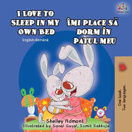 Title: I Love to Sleep in My Own Bed (English Romanian Bilingual Book), Author: Shelley Admont