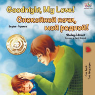 Title: Goodnight, My Love! (English Russian Bilingual Book), Author: Shelley Admont