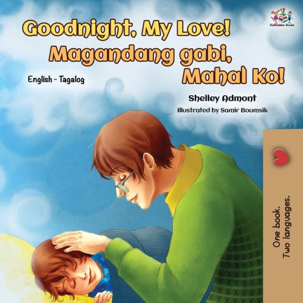 Goodnight, My Love! (English Tagalog Bilingual Book)