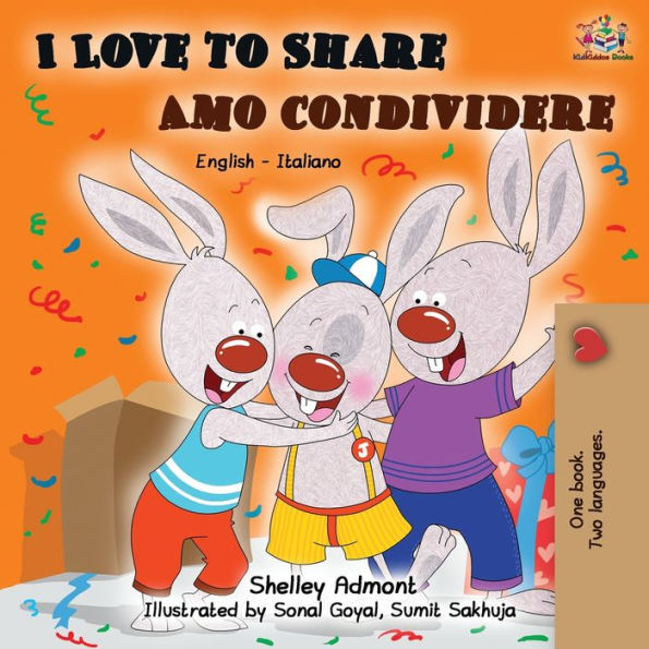 I Love to Share Amo Condividere: English Italian Bilingual Book