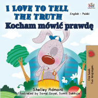 Title: I Love to Tell the Truth (English Polish Bilingual Book), Author: Shelley Admont