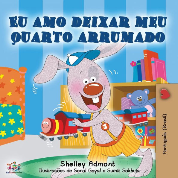 Eu amo deixar meu quarto arrumado: I Love to Keep My Room Clean - Portuguese edition