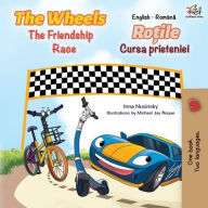 Title: The Wheels The Friendship Race (English Romanian Bilingual Book), Author: Inna Nusinsky