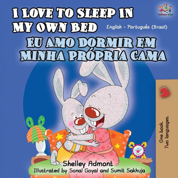 I Love to Sleep My Own Bed (English Portuguese Bilingual Book - Brazilian)
