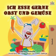 Title: Ich esse gerne Obst und GemÃ¯Â¿Â½se: I Love to Eat Fruits and Vegetables - German edition, Author: Shelley Admont