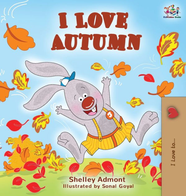 I Love Autumn: Fall children's book by Shelley Admont, Kidkiddos Books ...