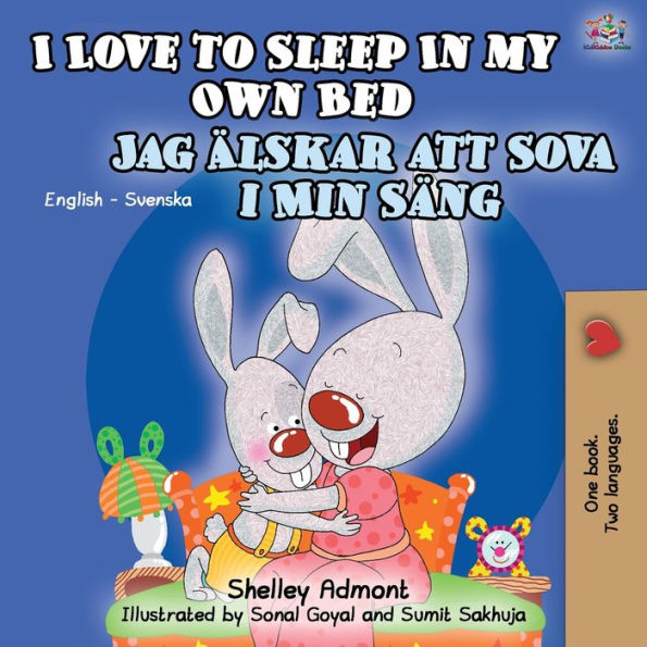 I Love to Sleep My Own Bed (English Swedish Bilingual Book)