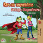 ï¿½tre un superhï¿½ros Being a Superhero: French English Bilingual Book