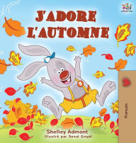 Title: J'adore l'automne: I Love Autumn - French language children's book, Author: Shelley Admont