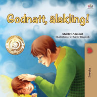 Title: Goodnight, My Love! (Swedish Book for Kids), Author: Shelley Admont