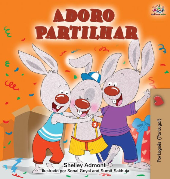 Adoro Partilhar: I Love to Share (Portuguese Portugal edition)