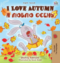 Title: I Love Autumn (English Russian Bilingual Book), Author: Shelley Admont