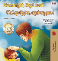 Title: Goodnight, My Love! (English Greek Bilingual Book), Author: Shelley Admont