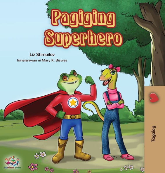 Pagiging Superhero: Being a Superhero (Tagalog Edition)