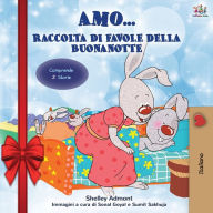Title: Amo... (Holiday Edition) Raccolta di favole della buonanotte: I Love to... bedtime collection (Italian Edition), Author: Shelley Admont