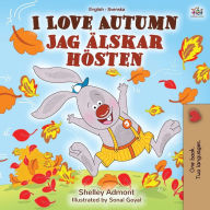 Title: I Love Autumn (English Swedish Bilingual Book for Kids), Author: Shelley Admont