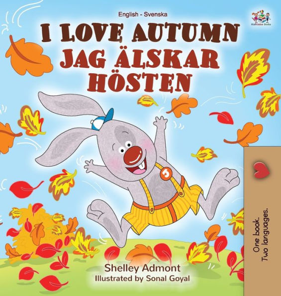 I Love Autumn (English Swedish Bilingual Book)