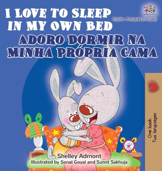 I Love to Sleep in My Own Bed Adoro Dormir na Minha Própria Cama: English Portuguese Bilingual Book - Portugal