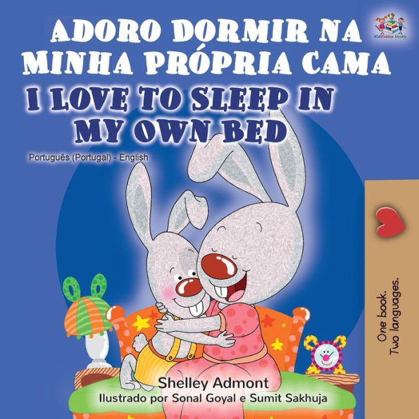 Adoro Dormir na Minha Própria Cama I Love to Sleep My Own Bed: Portuguese English Bilingual Book - Portugal