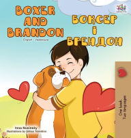 Title: Boxer and Brandon (English Ukrainian Bilingual Book), Author: Kidkiddos Books